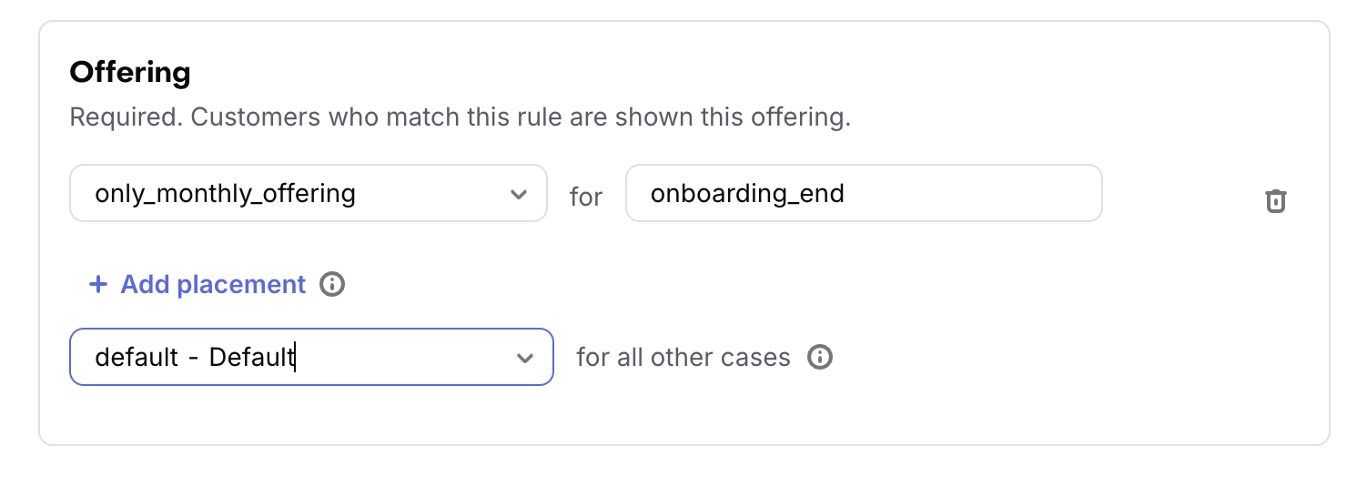 Set a Placement for all other cases