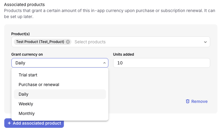 The associated-product grant editor with the "Grant currency on" dropdown expanded, showing the Trial start, Purchase or renewal, Daily, Weekly, and Monthly options next to the "Units added" field.