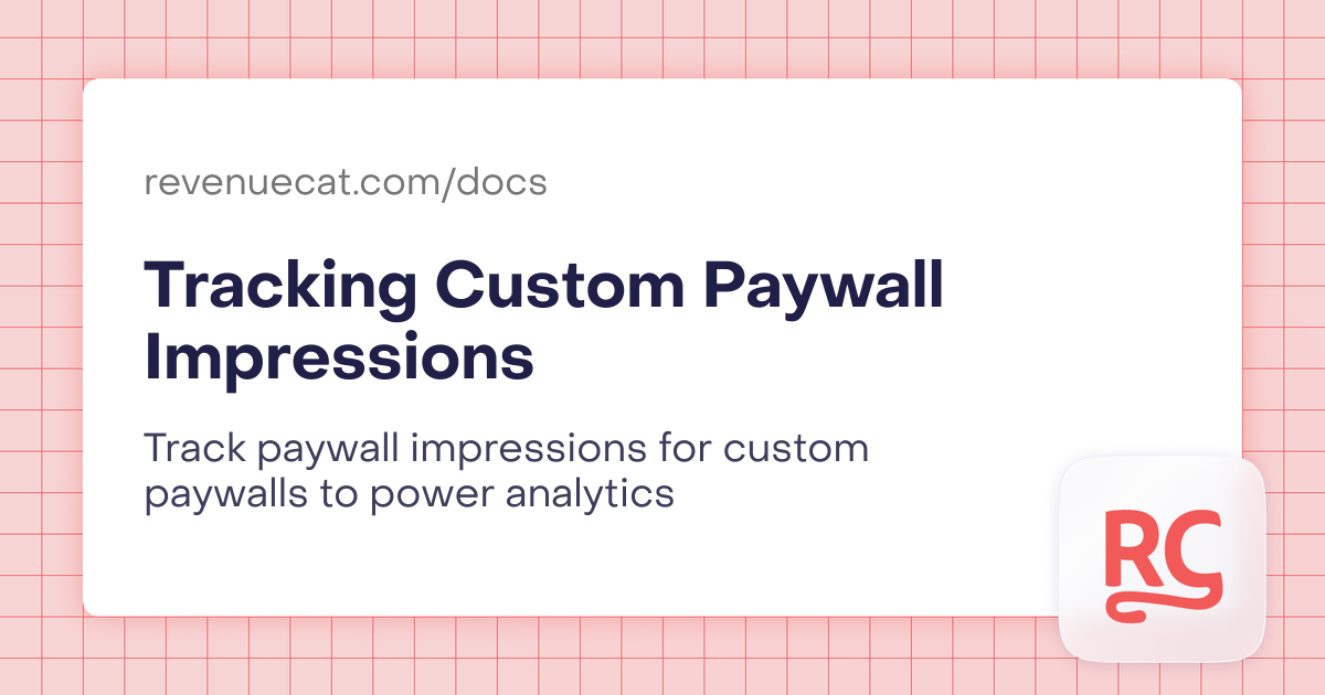 Tracking Custom Paywall Impressions | In-App Subscriptions Made Easy ...