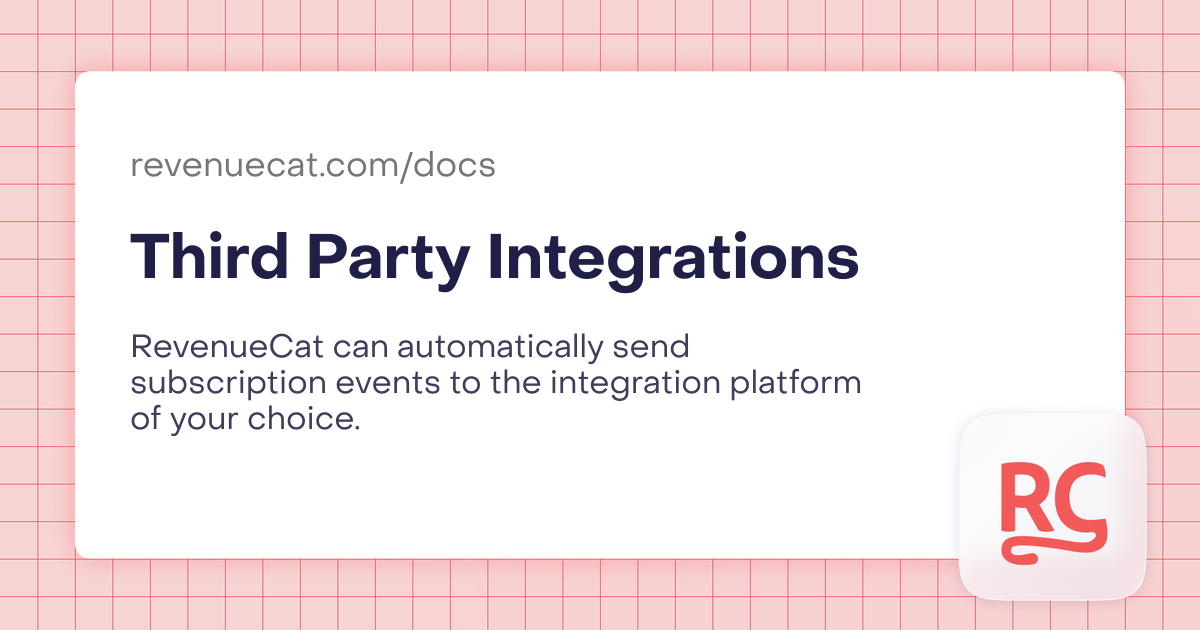 Third Party Integrations | In-App Subscriptions Made Easy – RevenueCat