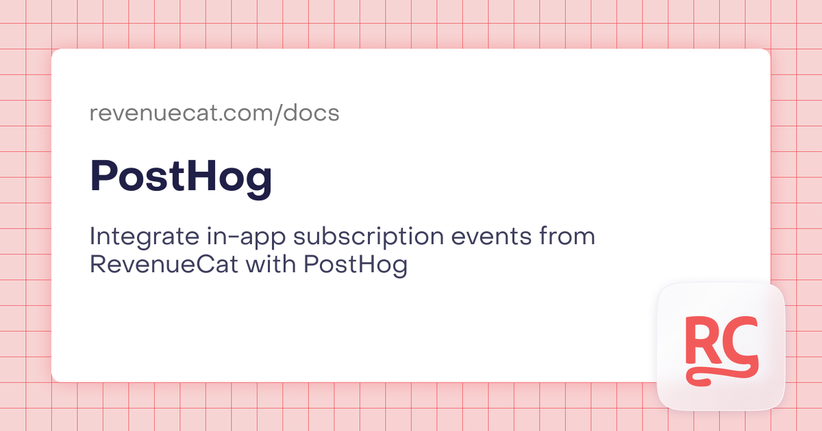 PostHog | In-App Subscriptions Made Easy – RevenueCat