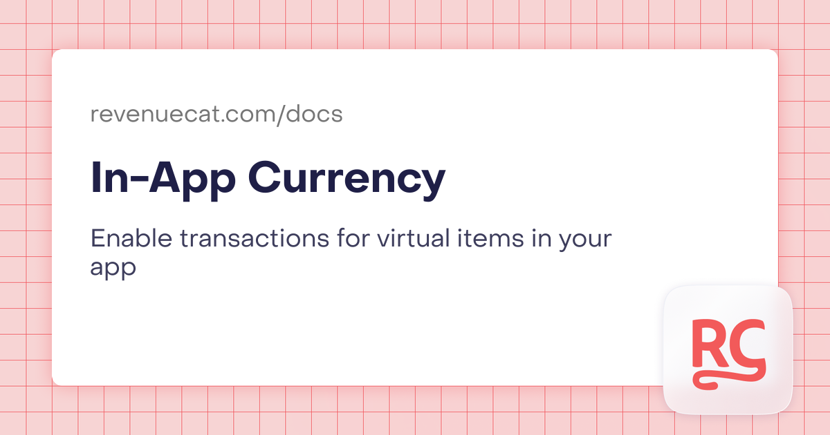 In-App Currency | In-App Subscriptions Made Easy – RevenueCat