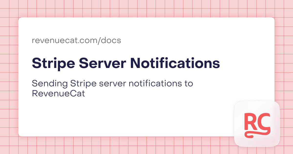 Stripe Server Notifications | In-App Subscriptions Made Easy – RevenueCat