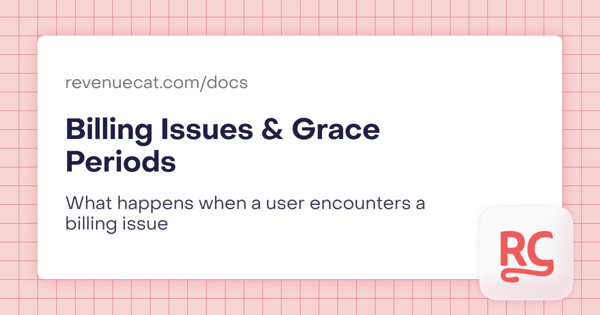 Billing Issues & Grace Periods | In-App Subscriptions Made Easy ...