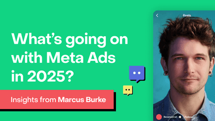 Meta Ads in 2025: Expert tips from Marcus Burke