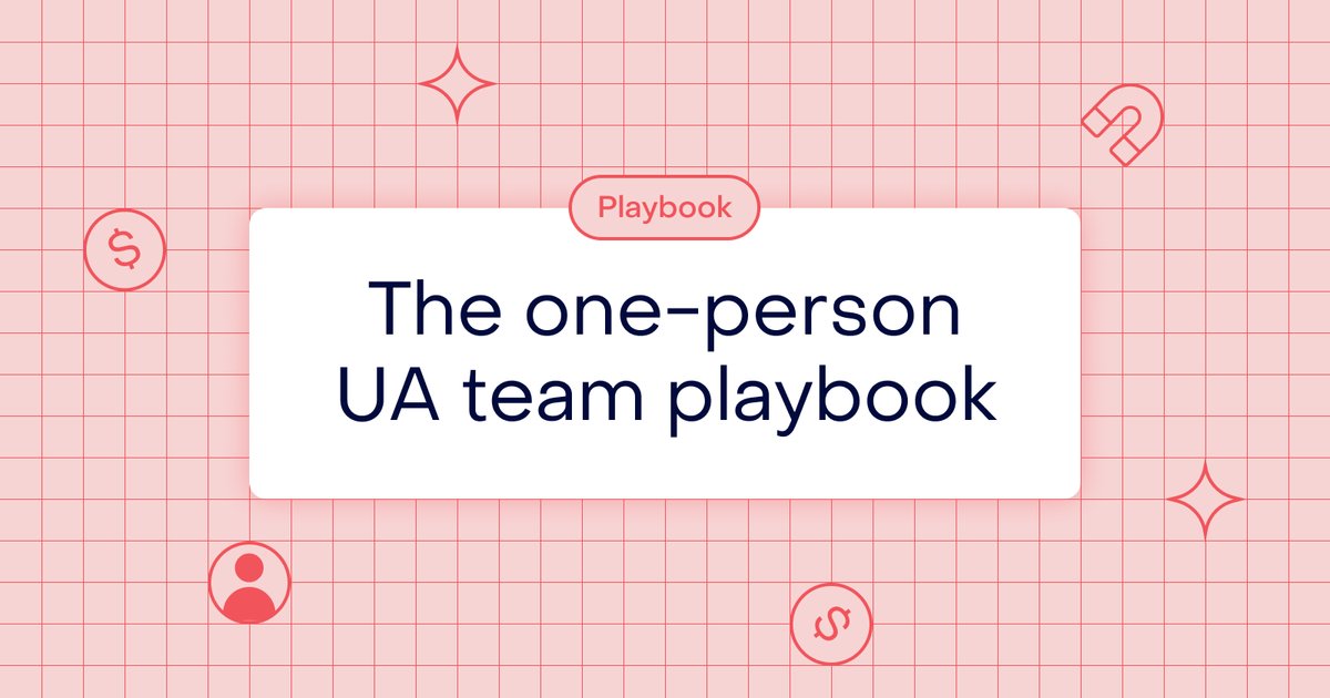 How to Build a One-Person UA System for Paid Campaigns