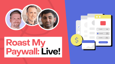 Roast My Paywall: Live!