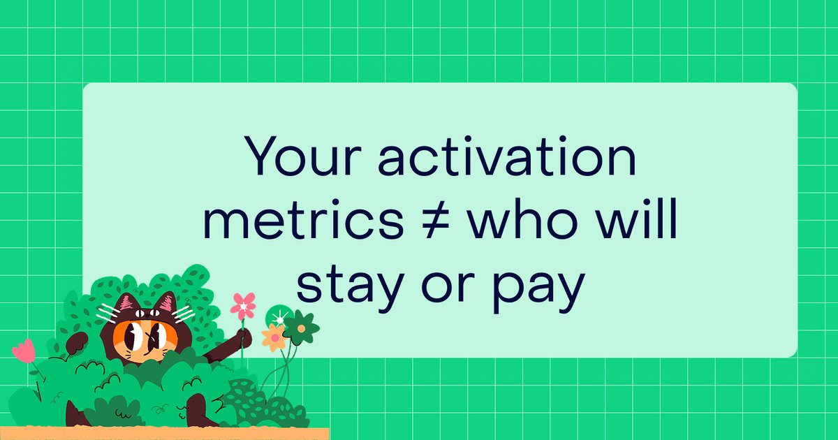 Why most activation metrics don't predict who will stay (11 minute read)
