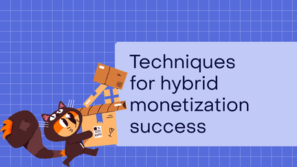 How subscription apps can use hybrid monetization to capture more revenue