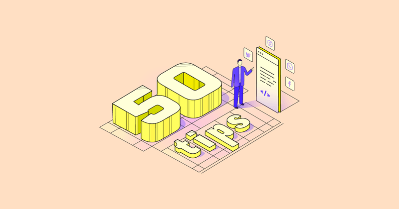 50 Tips from a Solo Developer