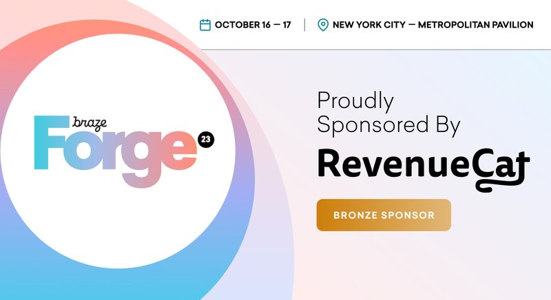 Revenue Cat Events - Braze Forge 2023